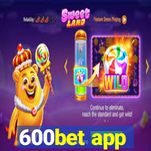 600bet app